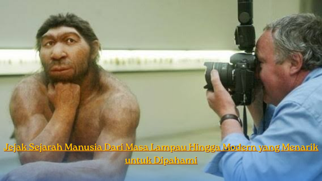 Jejak Sejarah Manusia